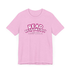 Read Responsibly Tee