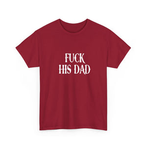 His Dad Tee