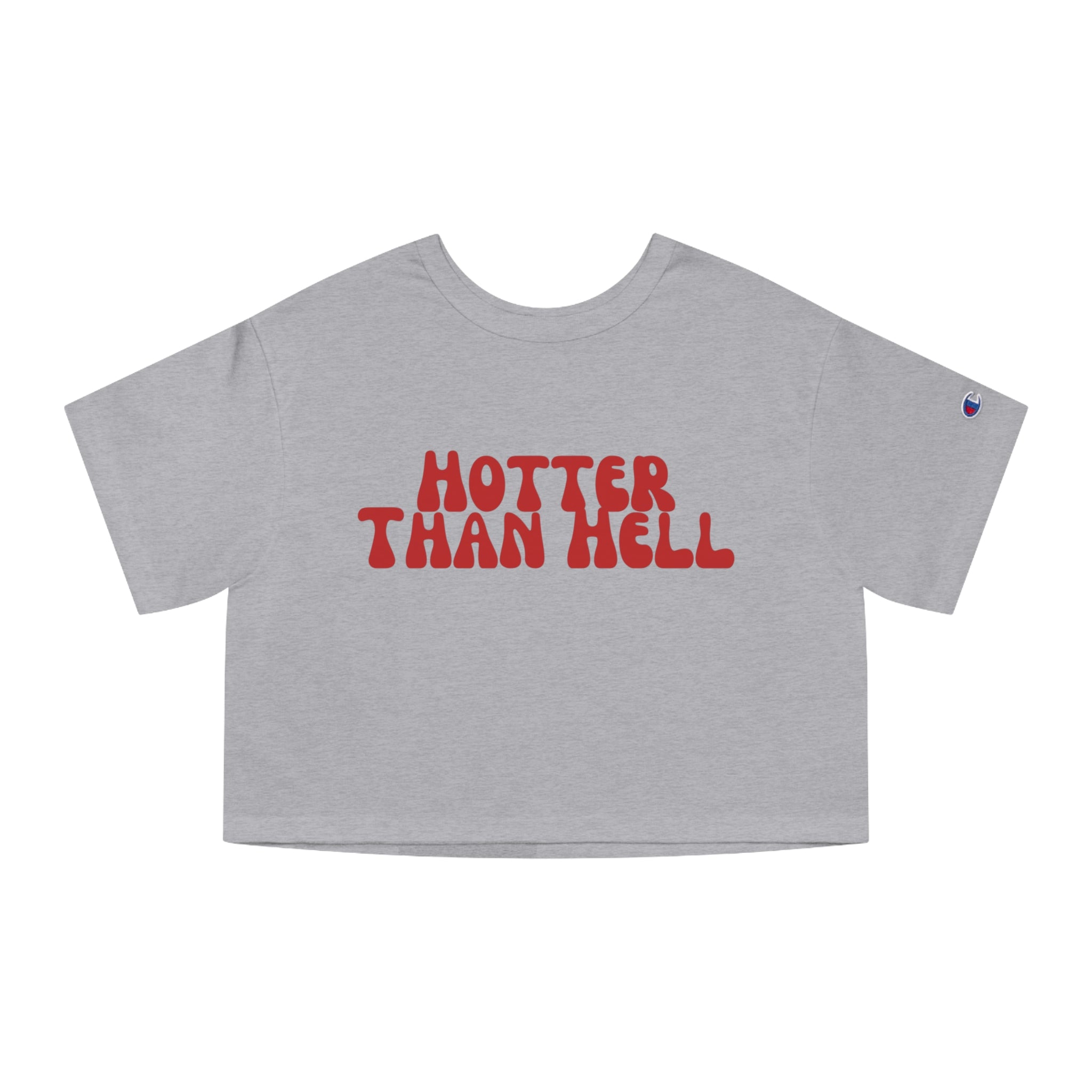 Hotter Than Hell Cropped T-Shirt