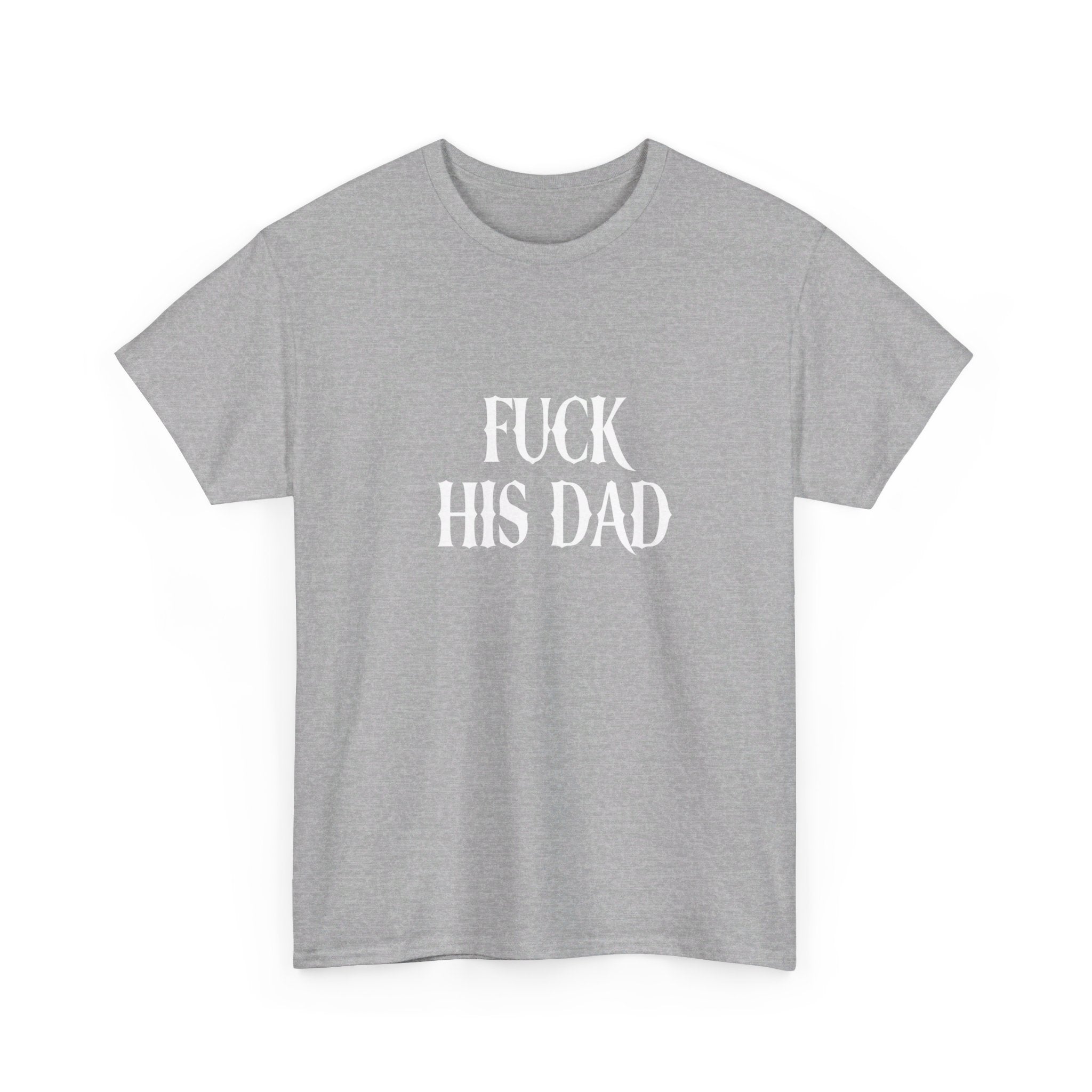 His Dad Tee