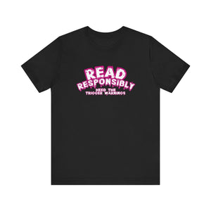 Read Responsibly Tee