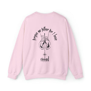 Forgive Me Sweatshirt