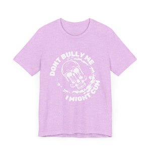 Bully Me Tee