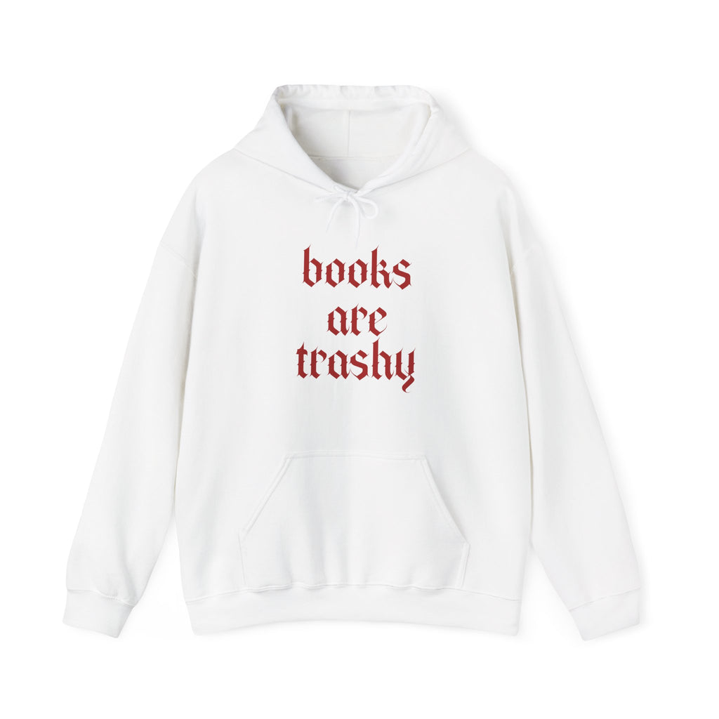 Trashy Hoodie