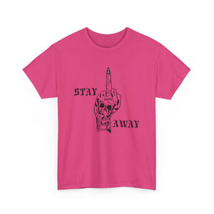 Stay Away Tee