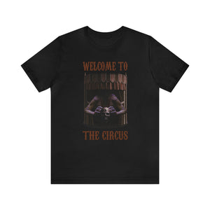 Welcome to the Circus Tee
