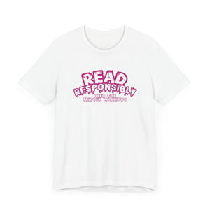 Read Responsibly Tee