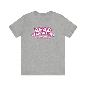 Read Responsibly Tee