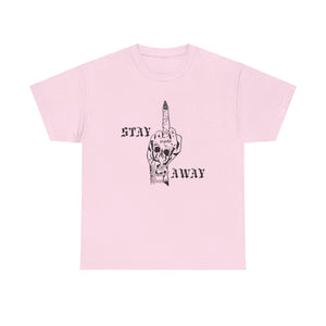 Stay Away Tee