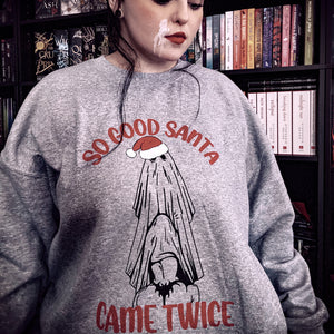 Came Twice Sweatshirt