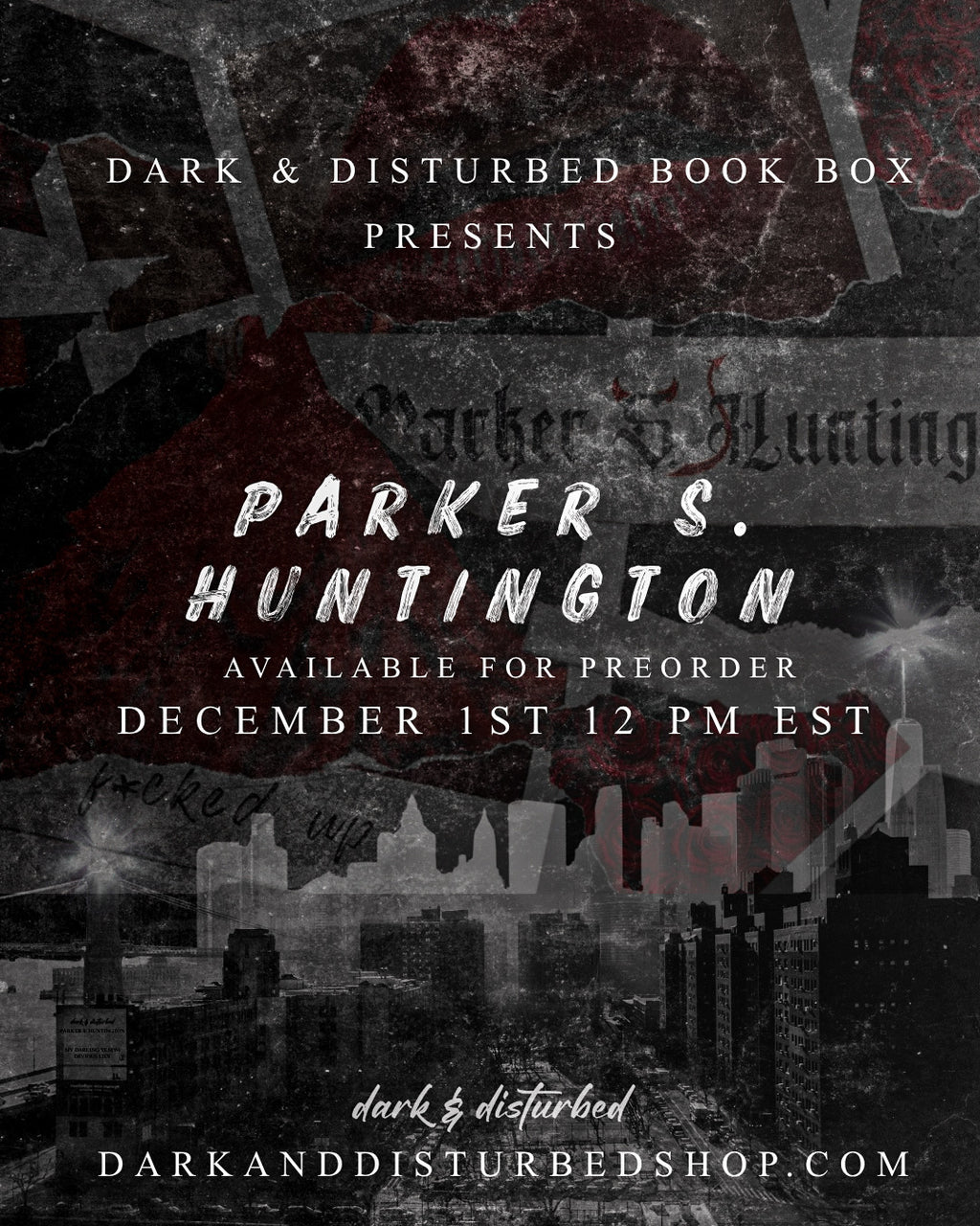 PRE-ORDER - PARKER S. HUNTINGTON
