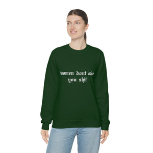 Women Don't Owe You Crewneck Sweatshirt