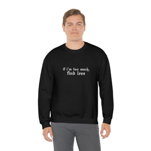Find Less Crewneck Sweatshirt